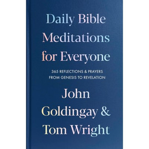 Daily Bible Meditations For Everyone John Goldingay Daily Bible Meditations For Everyone John Goldingay
