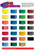 Rosco Supersaturated paint is available in thirty two inter-mixable colours