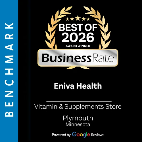 Benchmark BusinessRate Best of 2026 Award Winner, Eniva Health, Vitamin and Supplements Store, Plymouth, Minnesota, powered by Google Reviews