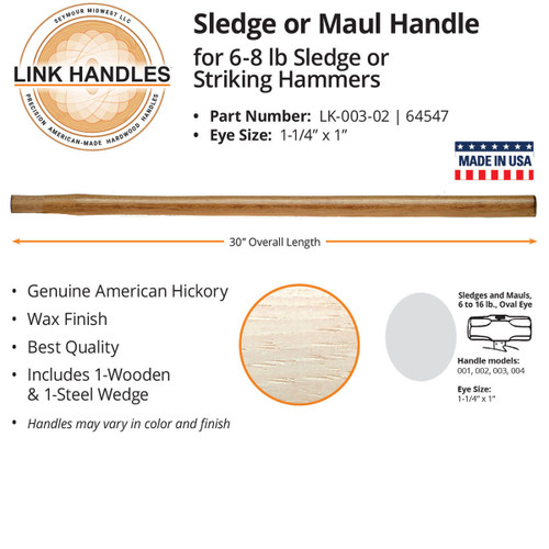  Link Handles 64547, 30" Sledge or Maul Handle, For 6 To 8 Lb Sledge or Striking Hammers (min qty 12 each) 