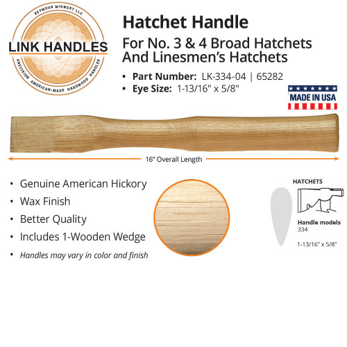  Link Handles 65282, 16" hatchet Handle, for No. 3 and 4 broad and linesman hatchets (min qty 12 each) 