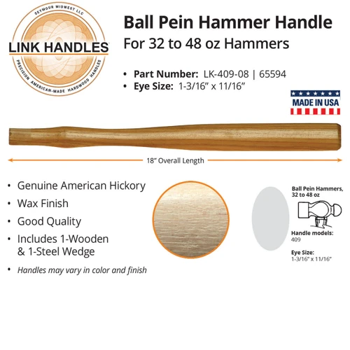  Link Handles 65594, 18" Ball Pein Machinist Hammer Handle For 32 to 48 Oz Hammers (min qty 12 each) 
