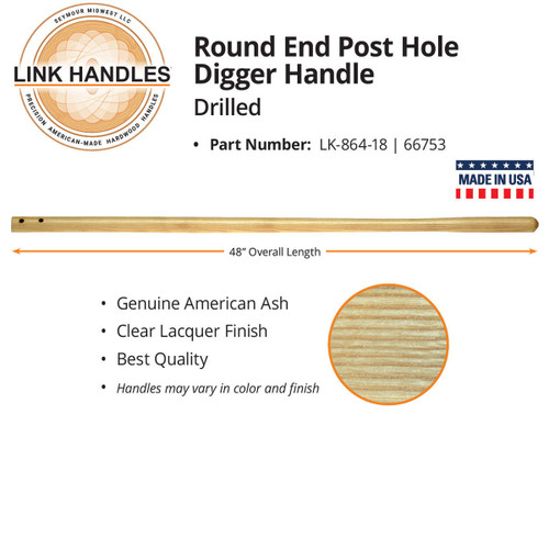  Link Handles 66753, 48" Round eye Handle for posthole diggers, drilled (min qty 6 each) 