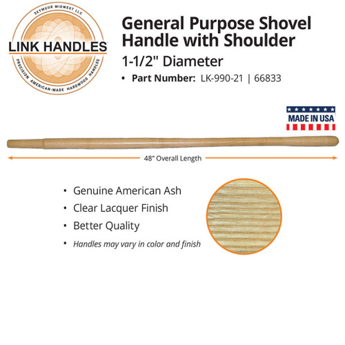  Link Handles 66833, 48" general purpose Shovel Handle, with shoulder, 1-1/2" diameter (min qty 6 each) 
