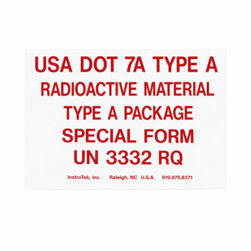 InstroTek Type A Label for Nuclear Gauge Case, indicating radioactive material warning, US DOT 7A Type A, UN 3332 RQ, and safety information in red text.