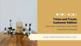  ​Tricks and Treats Customer Edition: How Our Customers Use Hemp Essentials Everyday 