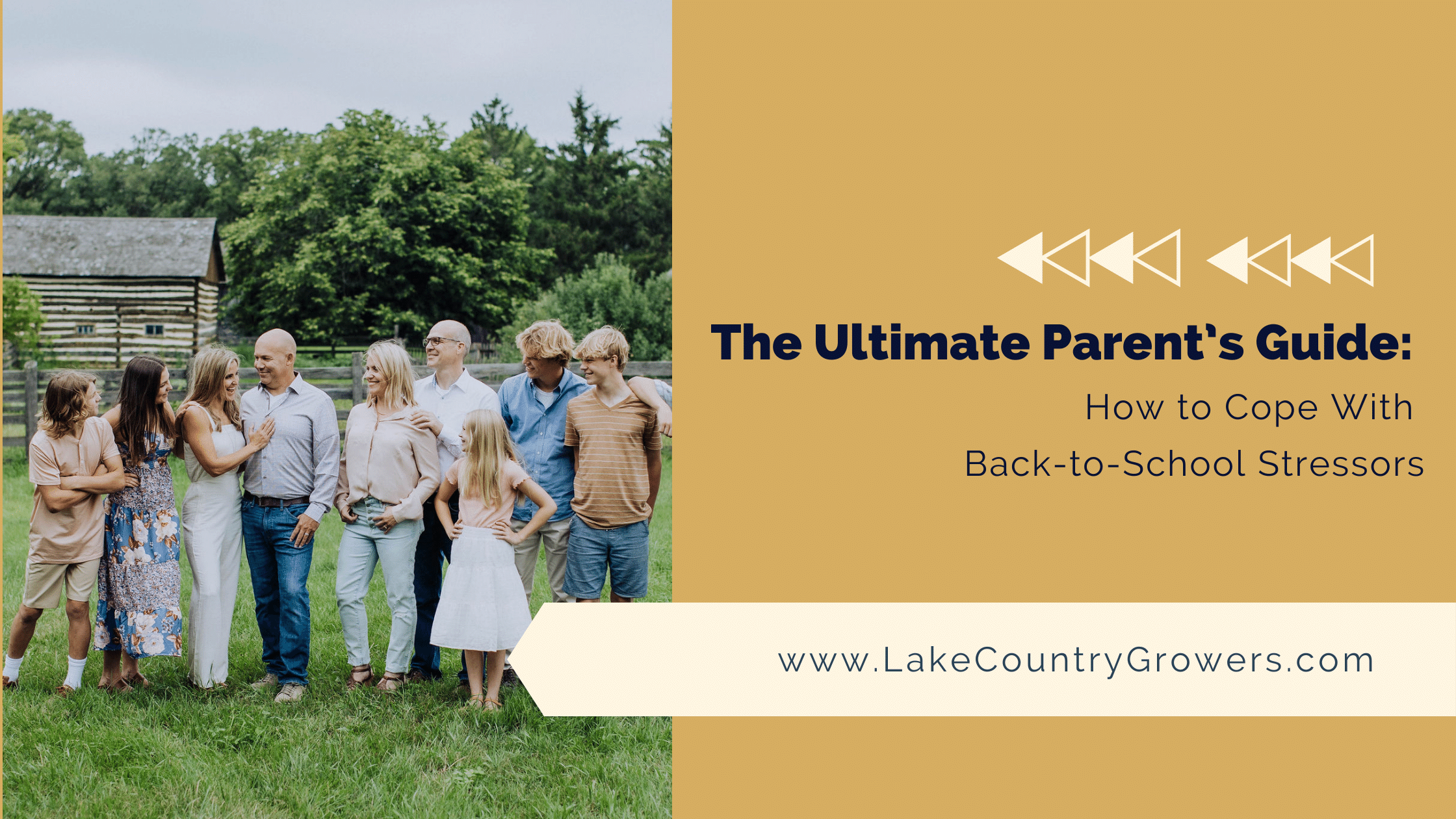 The Ultimate Parent’s Guide How to Cope With BacktoSchool Stressors Lake Country Growers