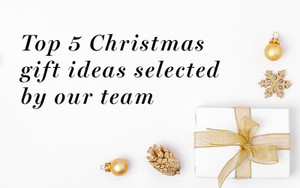 Top 5 Christmas Gift Ideas Selected by Our Team