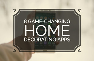 8 Game-Changing Home Decorating Apps
