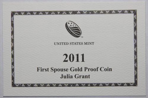 Supplies 2011-W First Spouse Julia Grant Gold Proof COA ONLY NO COINS
