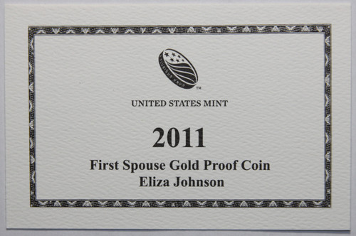 Supplies 2011-W First Spouse Eliza Johnson Gold Proof COA ONLY NO COINS