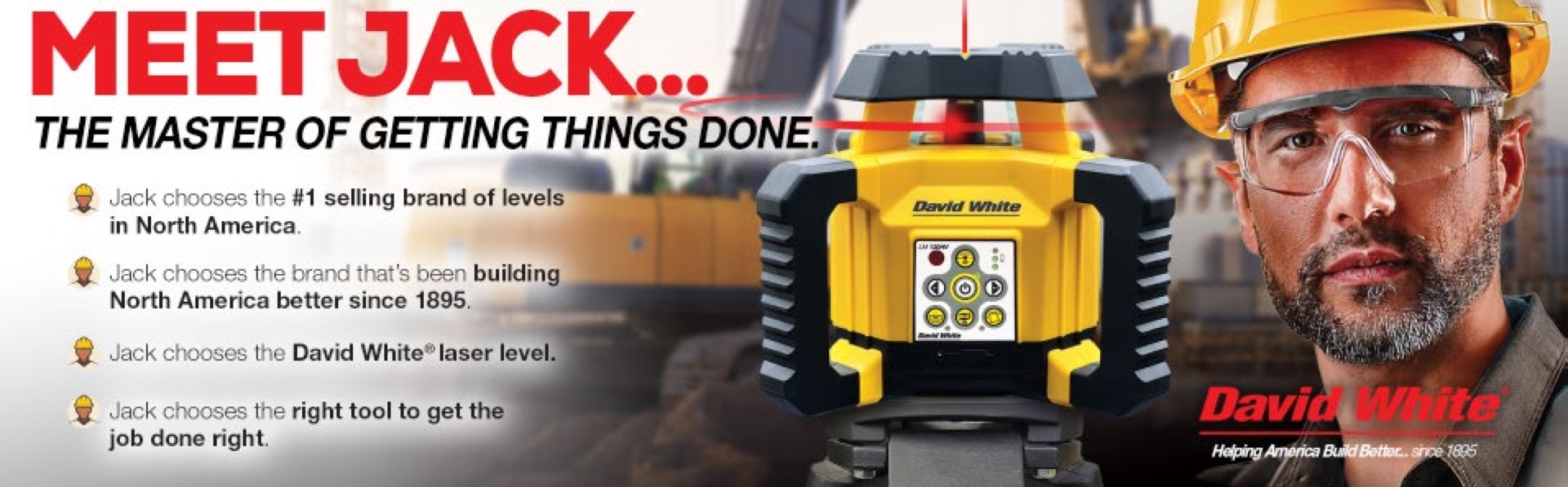 Meet Jack — David White LM Series Rotary Laser Levels — The Master of Getting Things Done