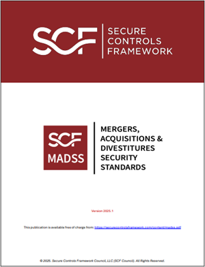 Mergers, Acquisitions & Divestitures Security Standards (MADSS)