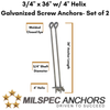 3/4" x 36" w/ 4" Helix Galvanized Set of 2 