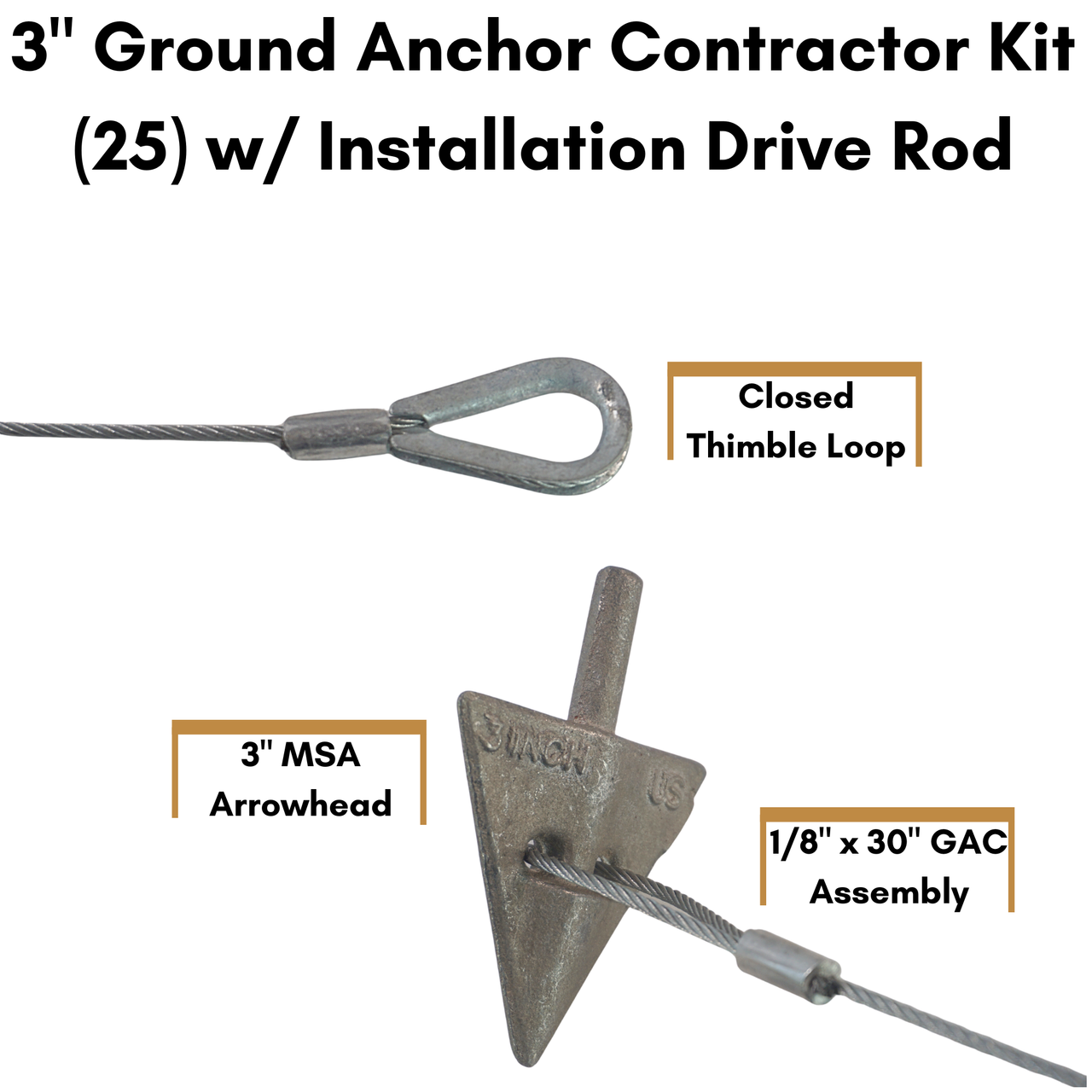3'' Contractor Ground Anchor Kit (25 Anchor Cable Assemblies + Drive Rod)