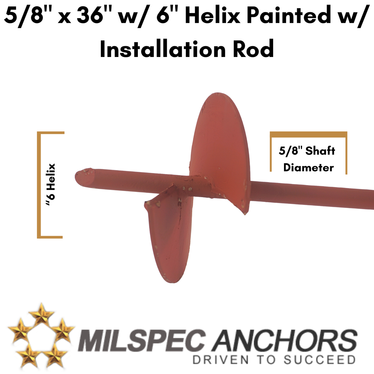 5/8" x 36" w/ 6" Helix Painted- Kit of 4 w/ Installation Rod