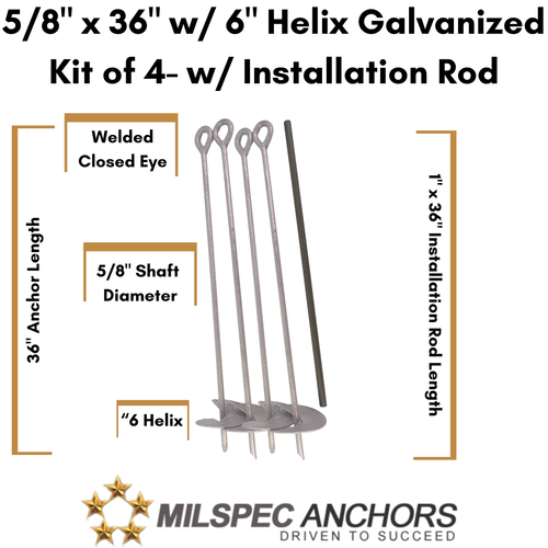 5/8" x 36" w/ 6" Helix Galvanized- Kit of 4 w/ Installation Rod