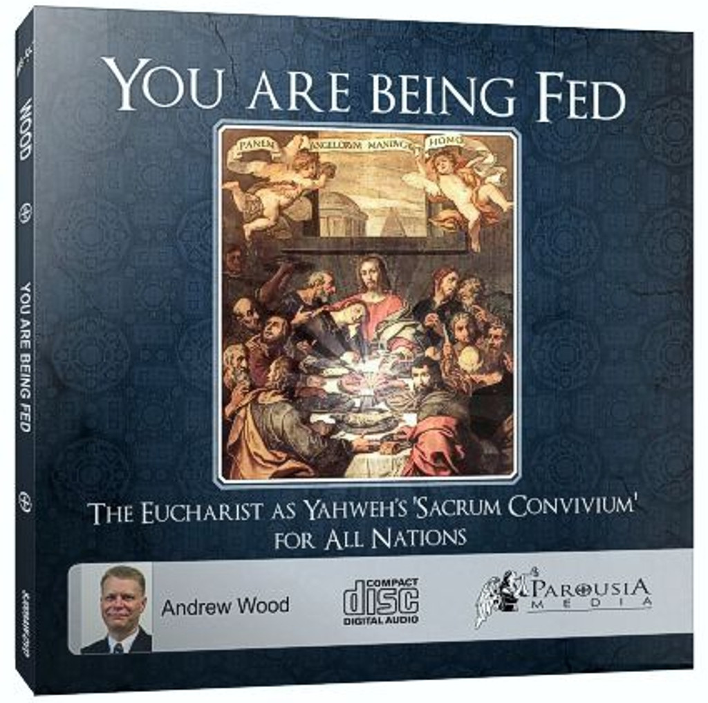 You Are Being Fed: The Eucharist as Yahweh's Sacrum Convivium or Sacred Banquet for all the Nations
