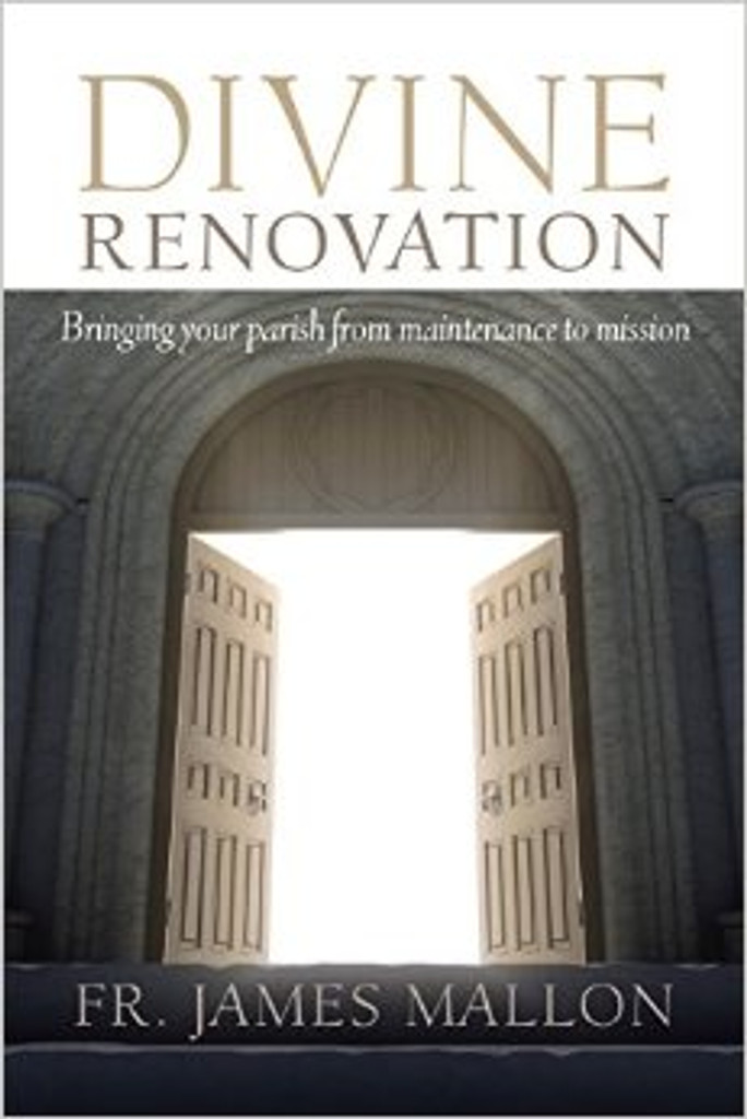 Divine Renovation: From a Maintenance to a Missional Parish (Paperback)