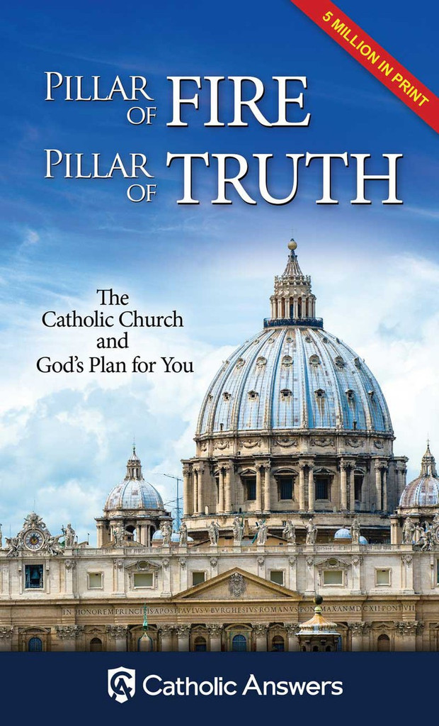 Pillar of Fire, Pillar of Truth: The Catholic Church and God's Plan for You (Booklet)