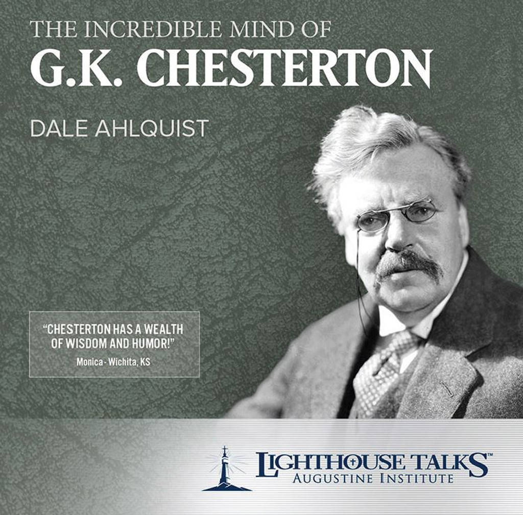 THE INCREDIBLE MIND OF G.K. CHESTERTON