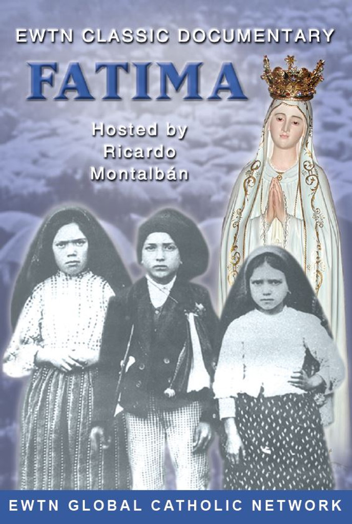 Fatima - EWTN Classic Documentary - Ricardo Montalbán - EWTN - DVD