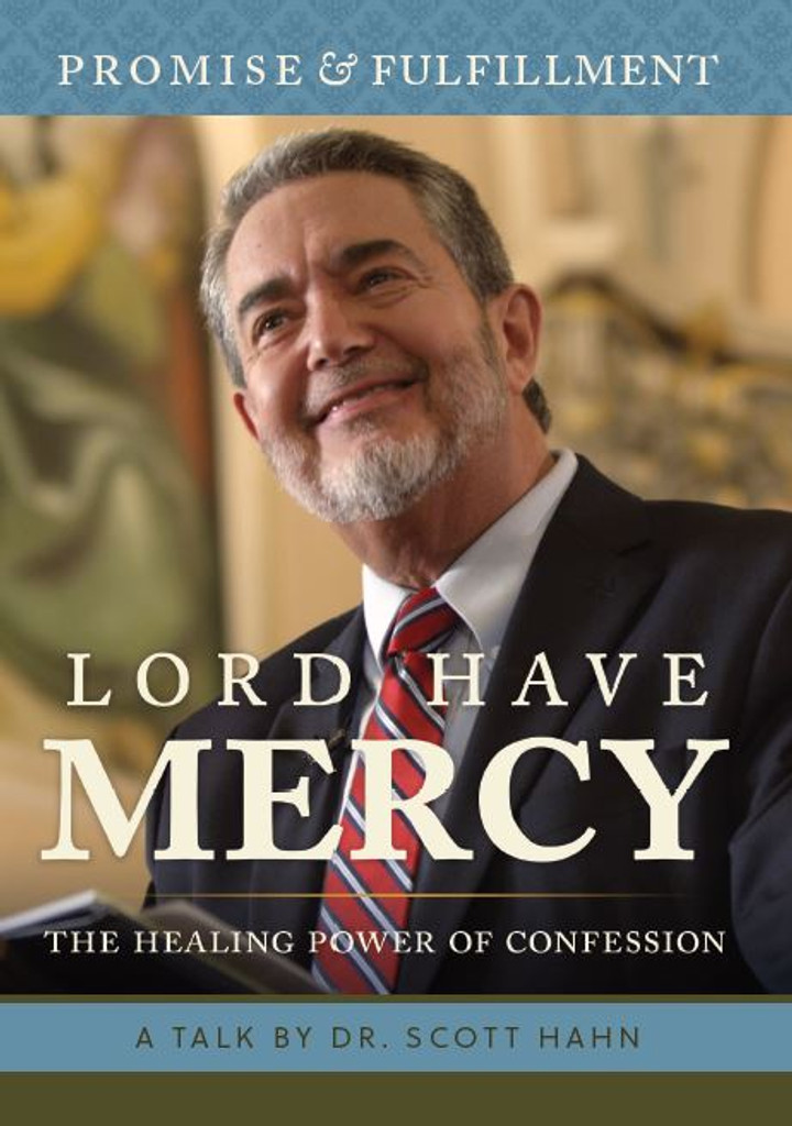 Lord Have Mercy: The Healing Power of Confession - Dr Scott Hahn - St Paul Centre for Biblical Theology (DVD)
