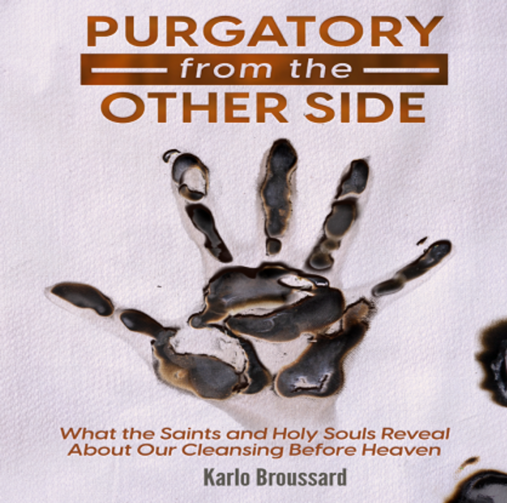 Purgatory from the Other Side - Karlo Broussard - Catholic Answers (CD)