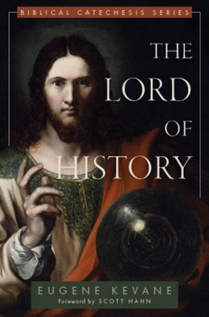 The Lord of History - Eugene Kevane - Emmaus Road (Paperback)