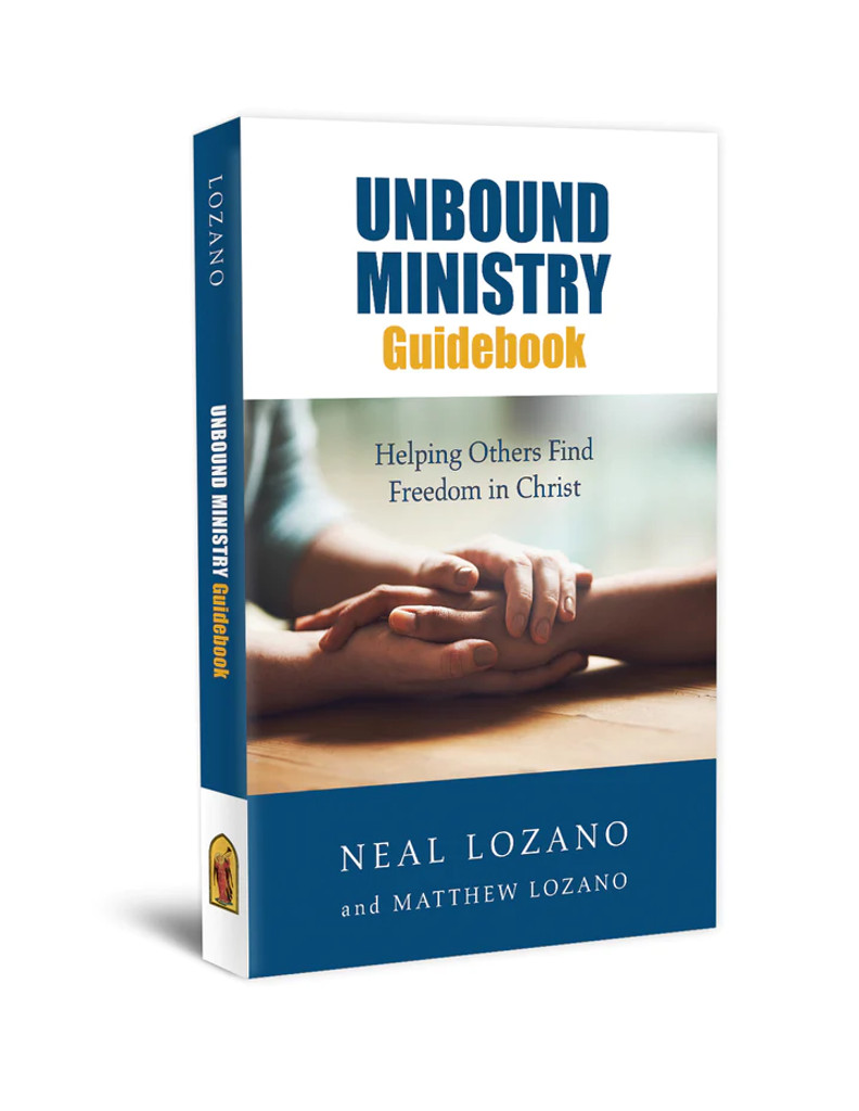 Unbound Ministry Guidebook: Helping Others Find Freedom in Christ - Neal Lozano & Matthew Lozano (Paperback)