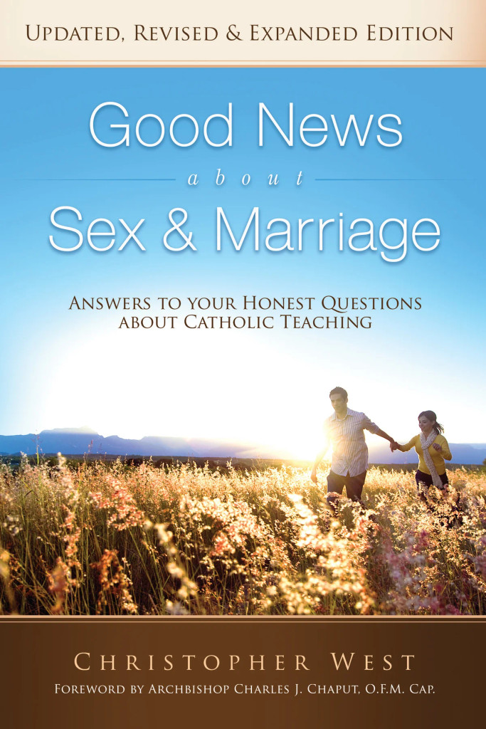 Good News About Sex and Marriage (2018 Revised Edition) - Christopher West - TOBI Press (Paperback)