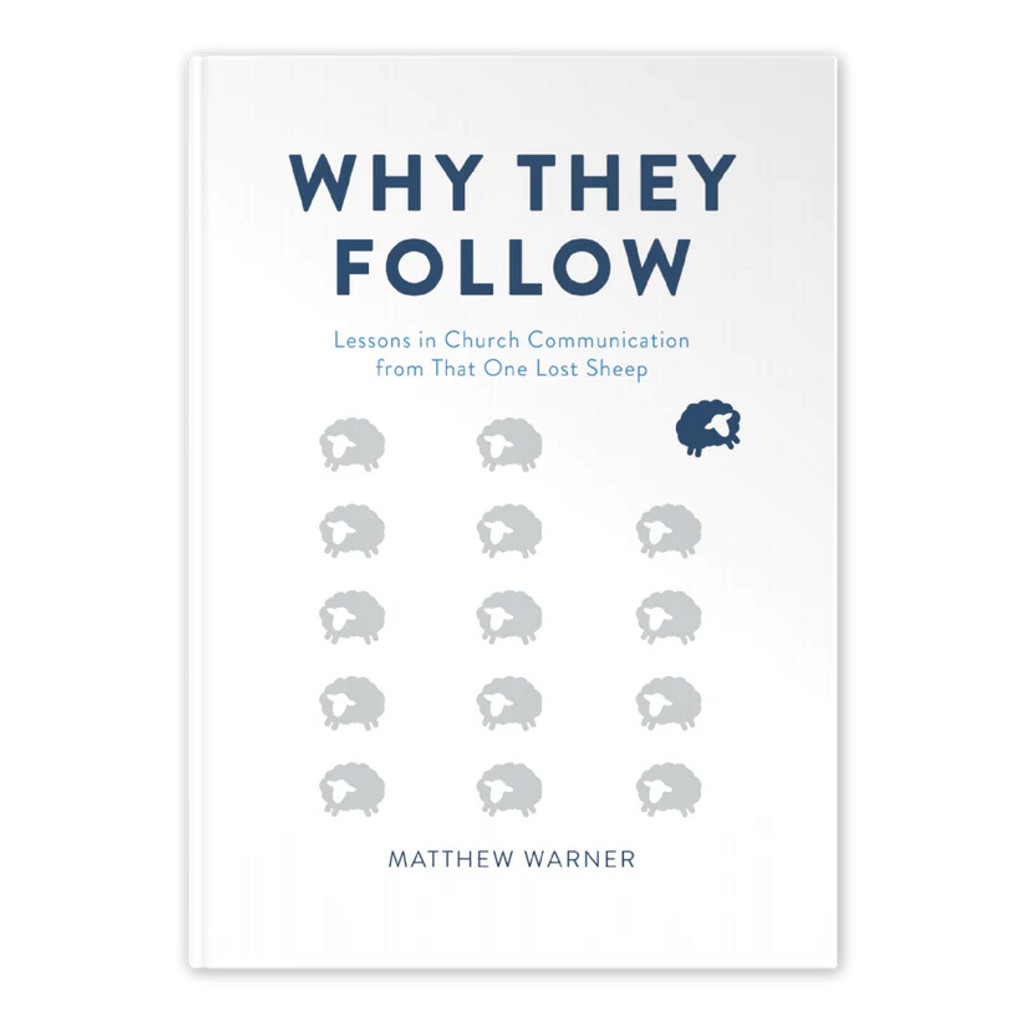 Why They Follow: Lessons in Church Communication from That One Lost - Matthew Warner - Word on Fire (Hardcover)