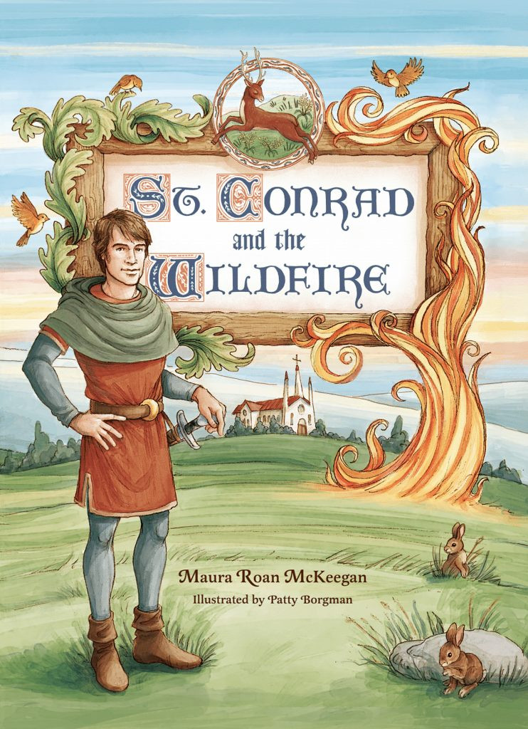 St. Conrad and the Wildfire - Maura Roan McKeegan - Emmaus Road (Paperback)