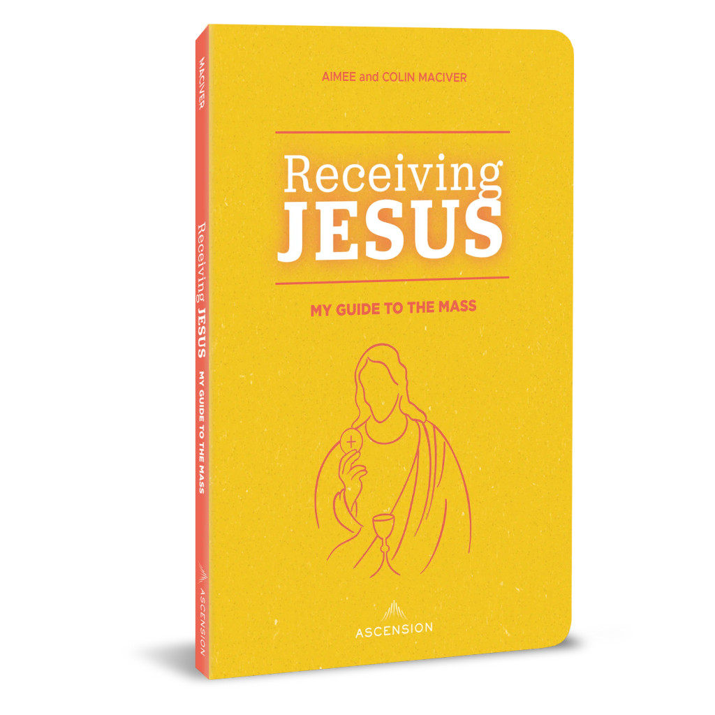 Receiving Jesus: My Guide to the Mass - Colin and Aimee MacIver - Ascension (Paperback)