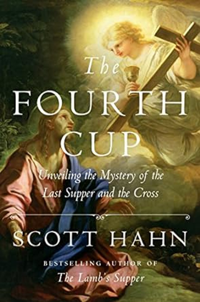 The Fourth  Cup - Scott Hahn (Hardcover)