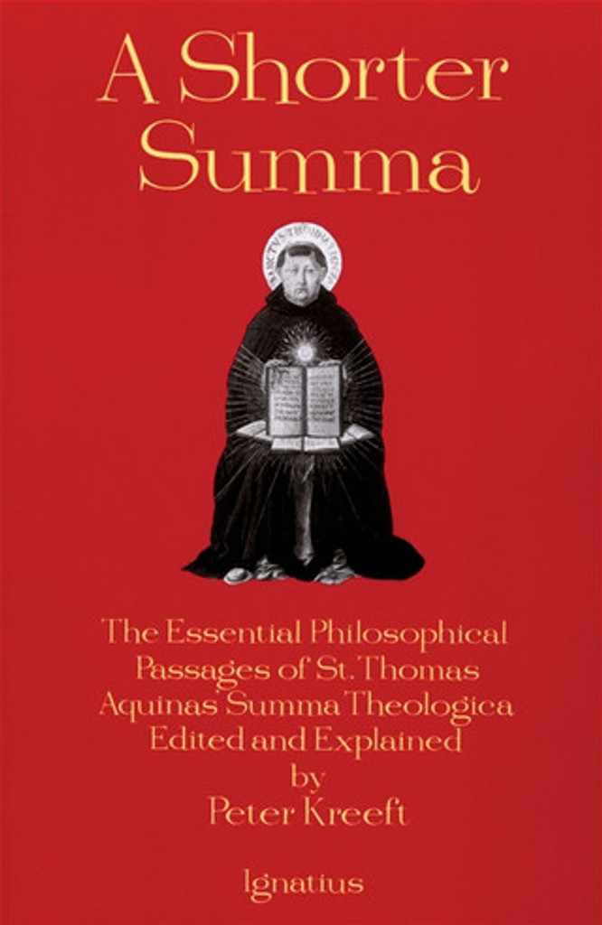 A Shorter Summa - Peter Kreeft - Ignatius Press (Paperback)