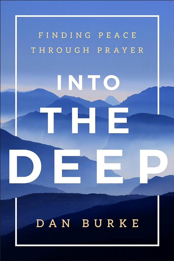 Into the Deep - Dan Burke - Dynamic Catholic (Paperback)