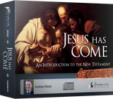 Jesus Has Come: An Introduction to the New Testament