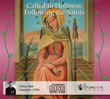 Called to Holiness, Following the Saints (3 CD Set) - Fr Ben Cameron, CPM Called to Holiness, Following the Saints (3 CD Set) - Fr Ben Cameron, CPM