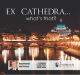 Ex Cathedra'... what's that? (CD)