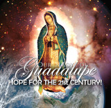Our Lady of Guadalupe: Hope for the 21st Century - Christina King (MP3) 