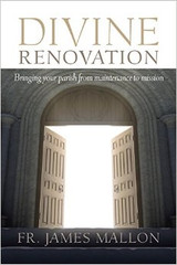 Divine Renovation: From a Maintenance to a Missional Parish (Paperback)