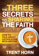 The Three Secrets to Sharing the Faith - Trent Horn - Catholic Answers (DVD)