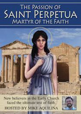 The Passion of Saint Perpetua: Martyr of the Faith - Catholic Heroes of the Faith (DVD)