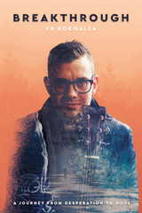 Breakthrough: A Journey From Desperation to Hope - Fr Rob Galea (Paperback) Breakthrough: A Journey From Desperation to Hope - Fr Rob Galea (Paperback)