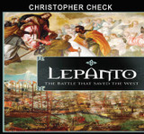 Lepanto: The Battle that Saved the West - Christopher Check - Catholic Answers (3 CD Set)