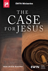 The Case for Jesus - Noah Lett & Dr Brant Pitre - EWTN Mini Series (2 DVD Set)