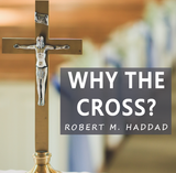 Why The Cross - Robert. M. Haddad - Guardians (CD)