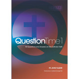 Question Time 1 - New Revised Edition with Index -  Fr John Flader - Connor Court Publishing (Paperback)