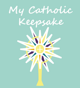 "My Catholic Keepsake" Baby / Child's Memory Book - Monstrance Cover (Hardcover) "My Catholic Keepsake" Baby / Child's Memory Book - Monstrance Cover (Hardcover)